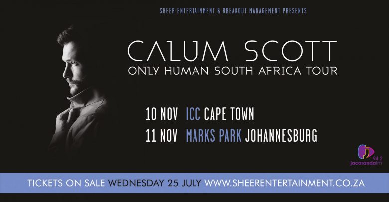 Calum Scott Announces ‘Only Human’ South African Tour Dates