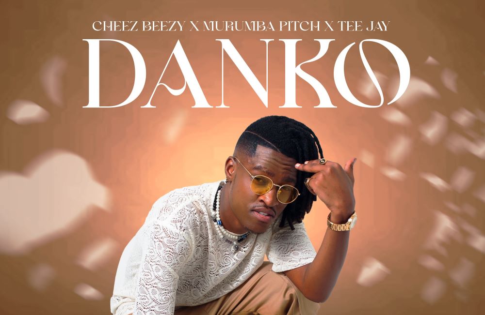 Cheez Beezy On The Rise to Stardom With New Single ‘Danko’ featuring Murumba Pitch & Tee Jay