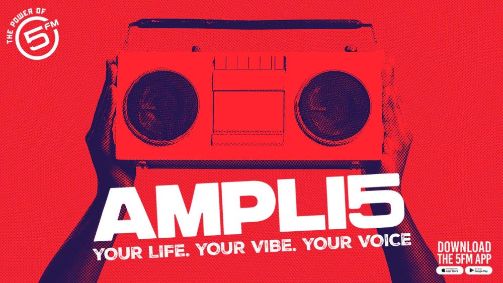 5FM Launches AMPLI5 Campaign | SA Music News Magazine