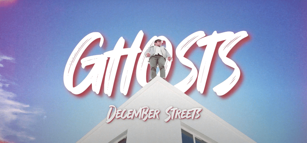 December Streets Release Music Video For ‘Ghosts’