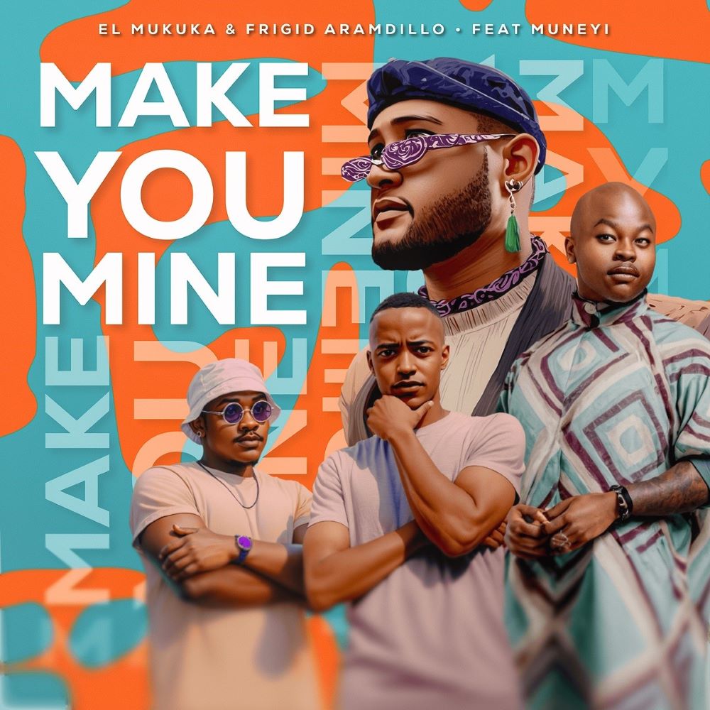 Make you mine
