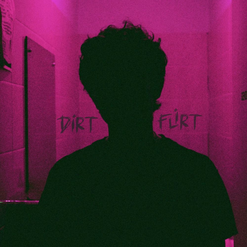 Dirt Flirt EP