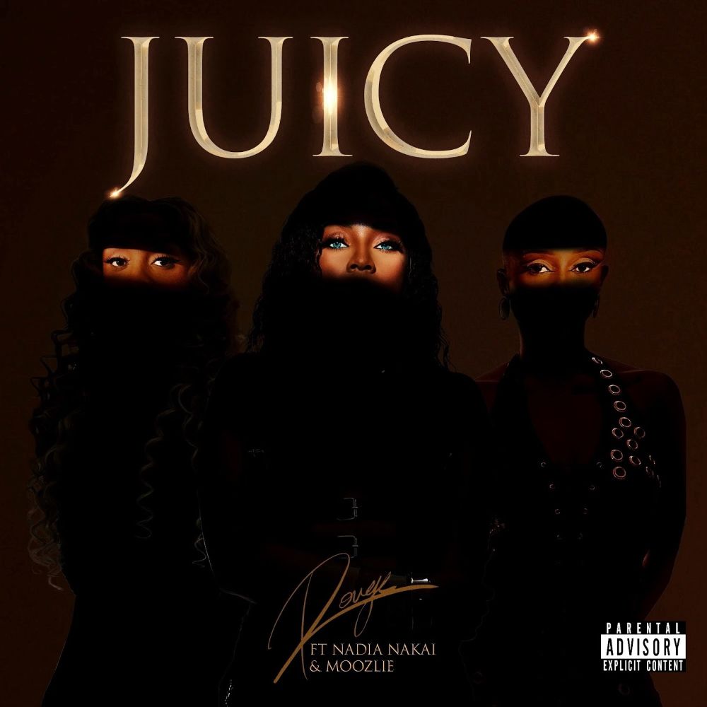 Juicy by Rouge ft Nadia Nakai & Moozlie