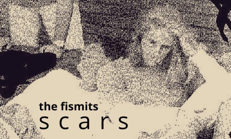 Review of 'Scars' from The Fismits